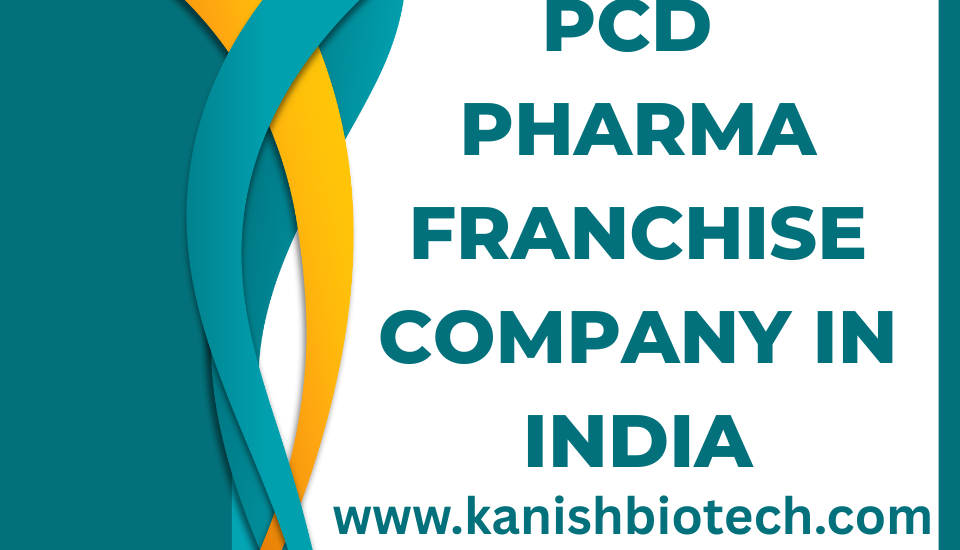 PCD Pharma Franchise Company in India