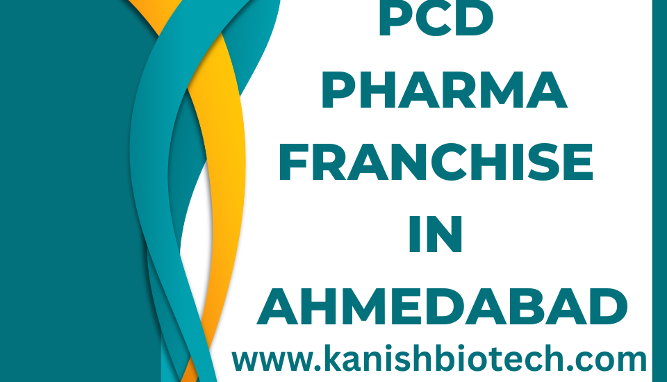 PCD Pharma Franchise in Ahmedabad