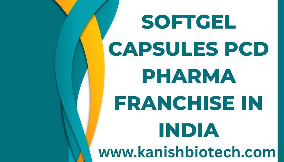 Softgel Capsules PCD Pharma Franchise in India