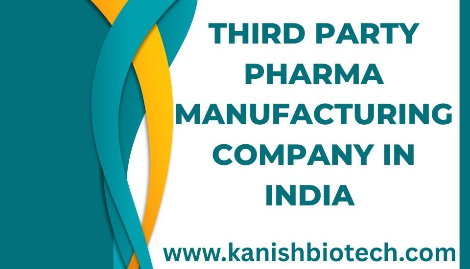 Third Party Pharma Manufacturing Company in India
