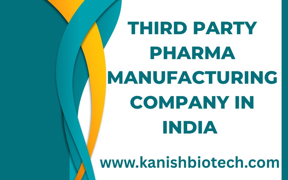 Third Party Pharma Manufacturing Company in India