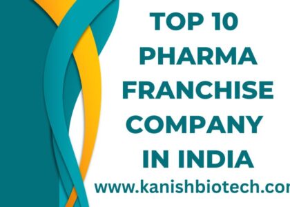 Top 10 Pharma Franchise Company in India