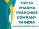 Top 10 Pharma Franchise Company in India