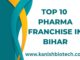 Top 10 Pharma Franchise in Bihar
