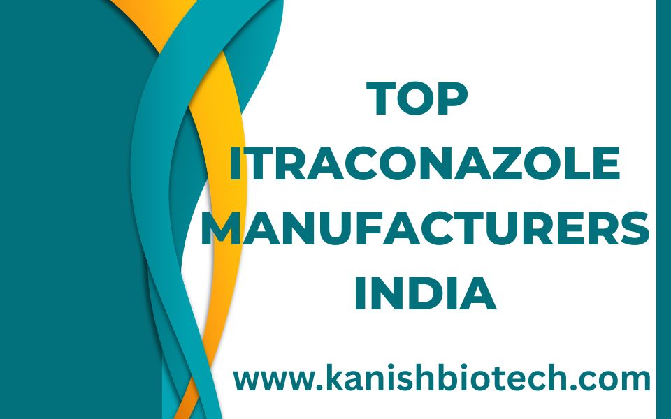 Top Itraconazole Manufacturers India