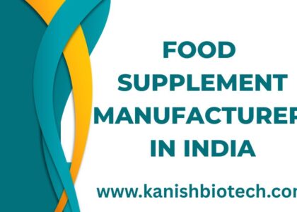 Food Supplement Manufacturer in India | Trusted Nutraceutical Company – Kanish Biotech