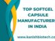Top Softgel Capsule Manufacturers in India