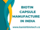 Biotin Capsule Manufacturer in India | Kanish Biotech