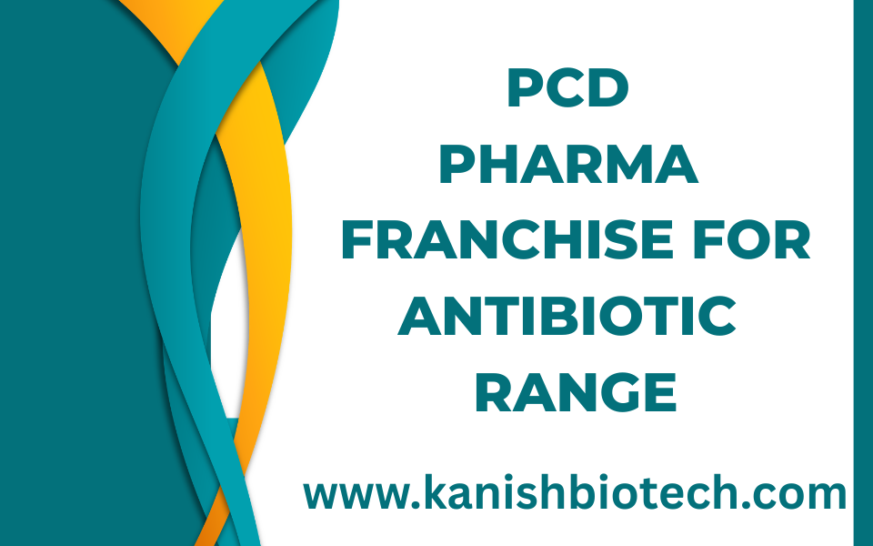 PCD Pharma Franchise for Antibiotic Range