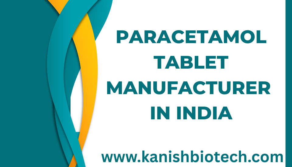 Paracetamol Tablet Manufacturer in India