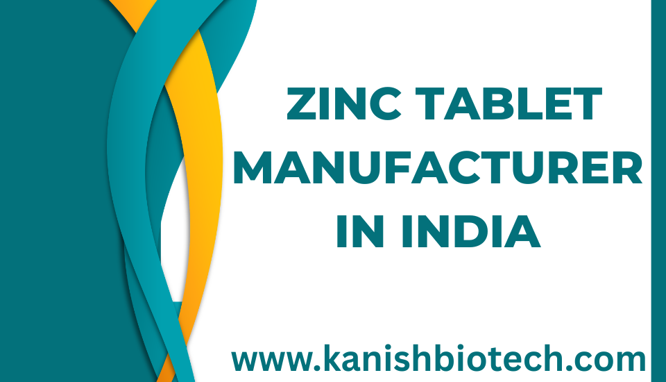 Zinc Tablet Manufacturer in India