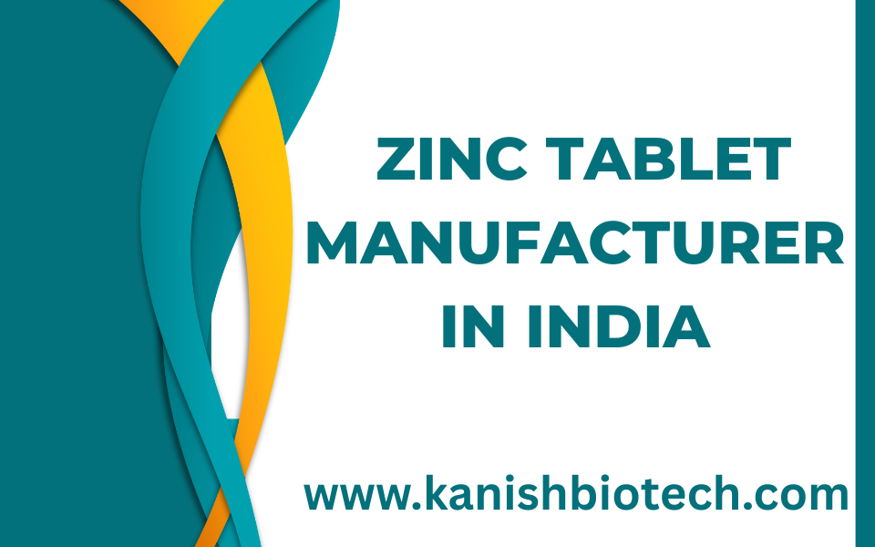 Zinc Tablet Manufacturer in India